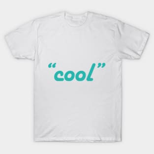 "Cool" T-Shirt